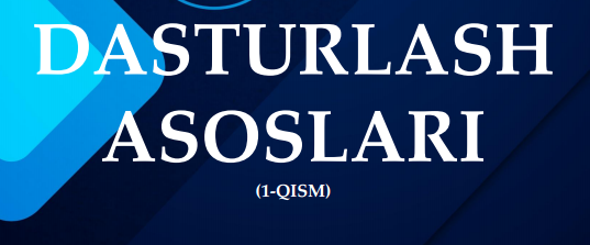 Dasturlash asoslari